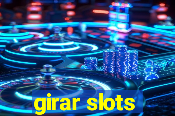 girar slots