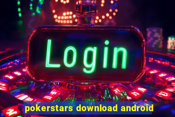 pokerstars download android