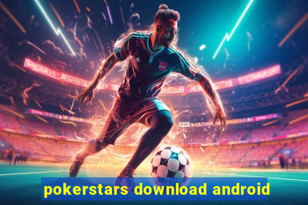 pokerstars download android