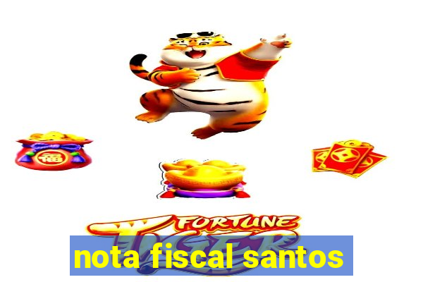 nota fiscal santos