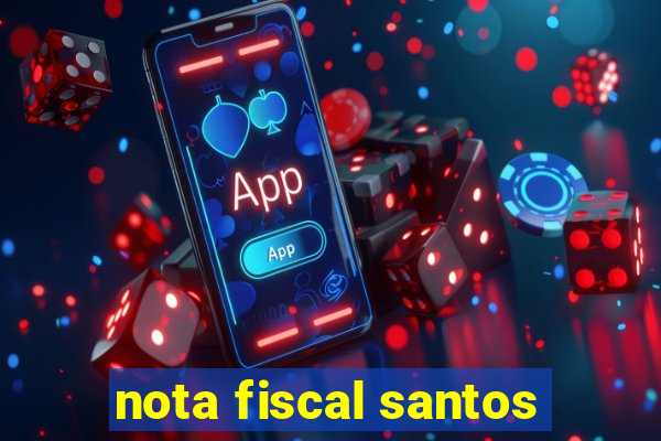 nota fiscal santos