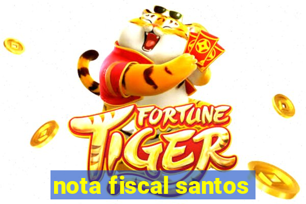 nota fiscal santos