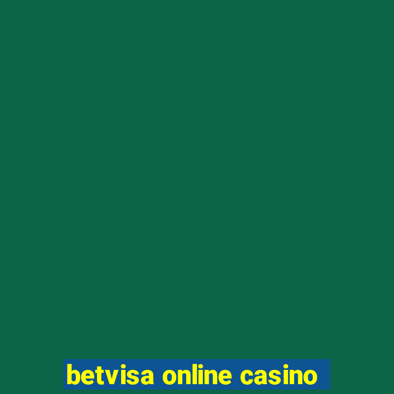 betvisa online casino