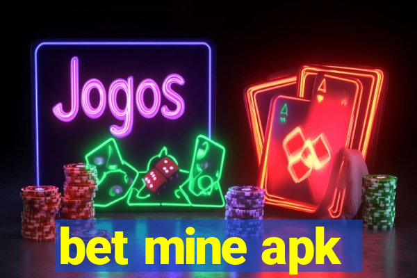 bet mine apk