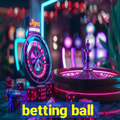 betting ball