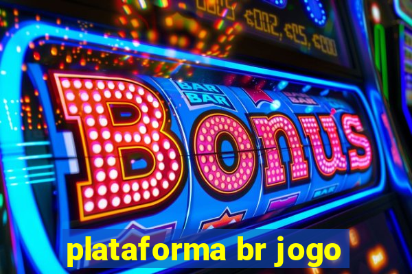 plataforma br jogo