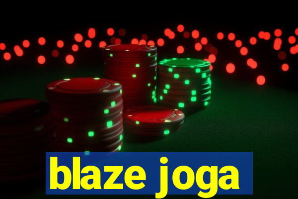 blaze joga