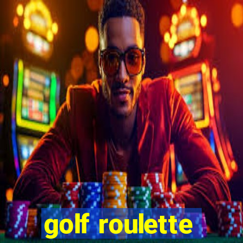 golf roulette