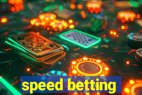 speed betting