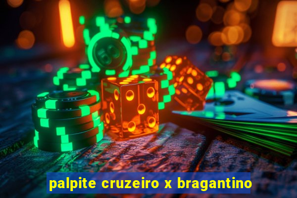 palpite cruzeiro x bragantino