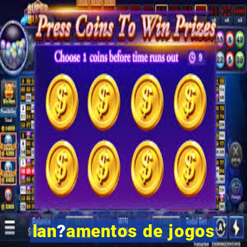 lan?amentos de jogos