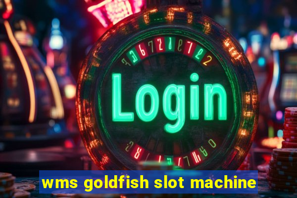 wms goldfish slot machine