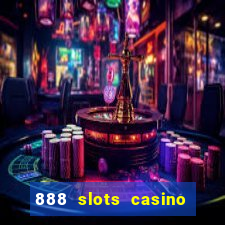 888 slots casino ca?a níquel