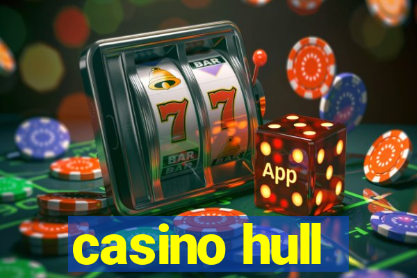 casino hull