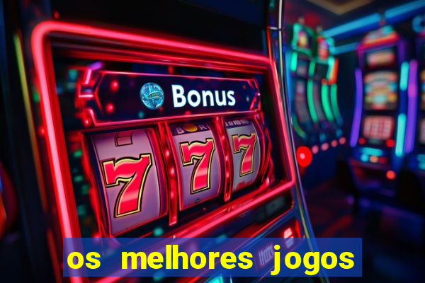 os melhores jogos de celular