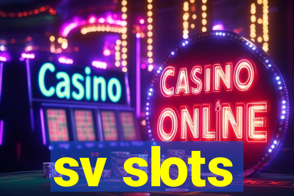 sv slots