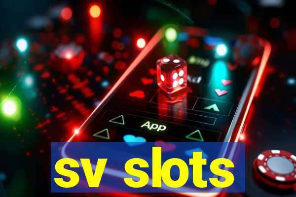 sv slots