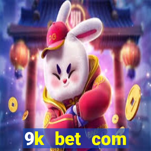 9k bet com register login