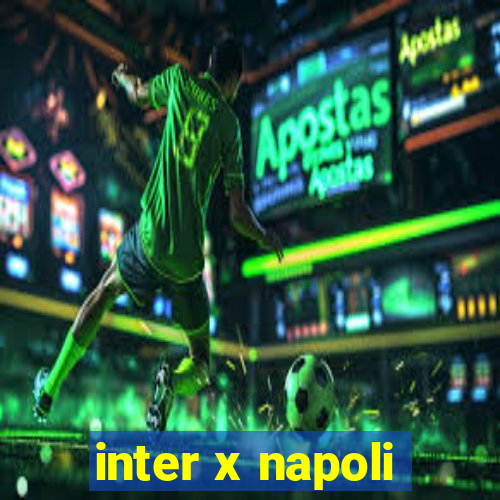 inter x napoli