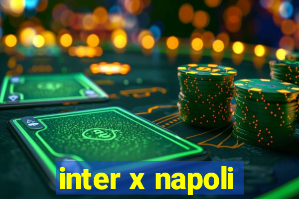 inter x napoli