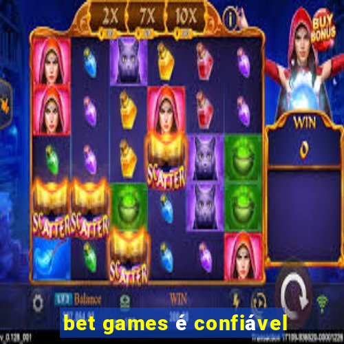 bet games é confiável