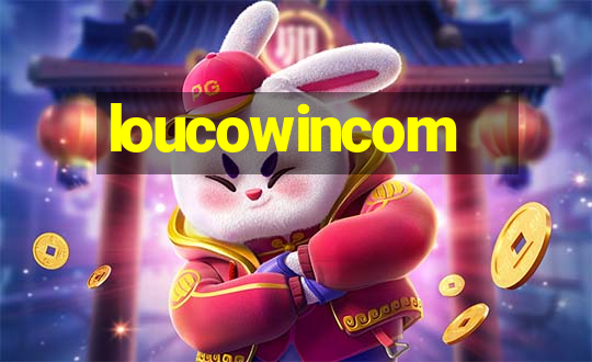 loucowincom