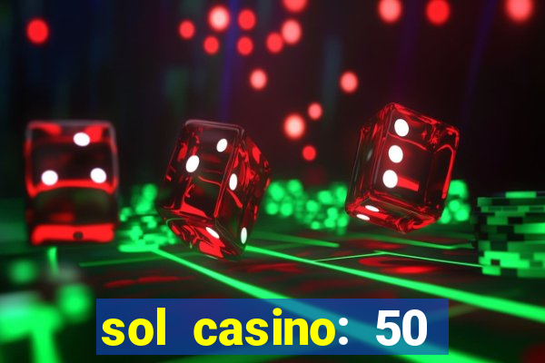 sol casino: 50 free spins