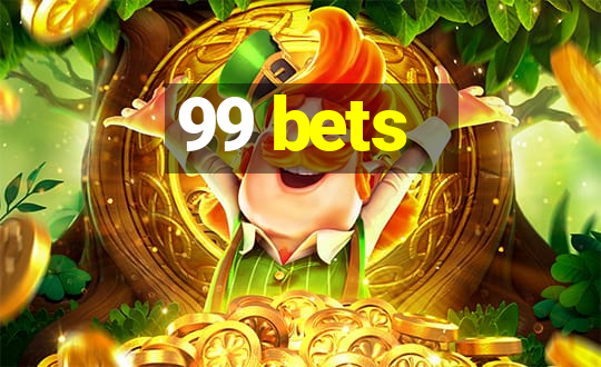 99 bets