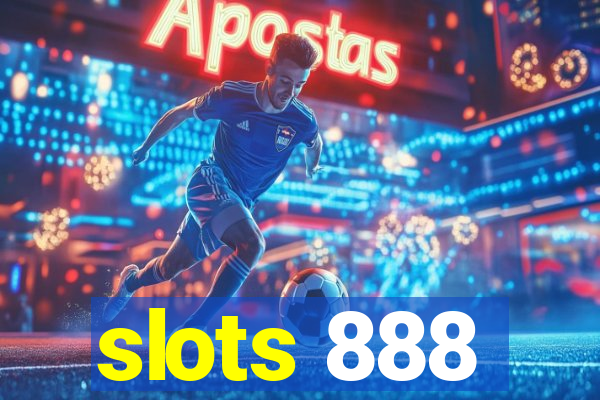 slots 888