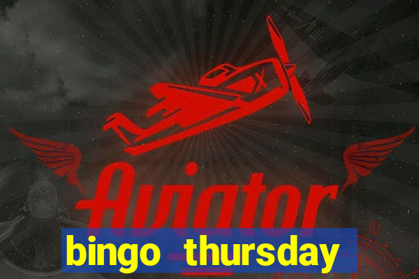 bingo thursday night near me