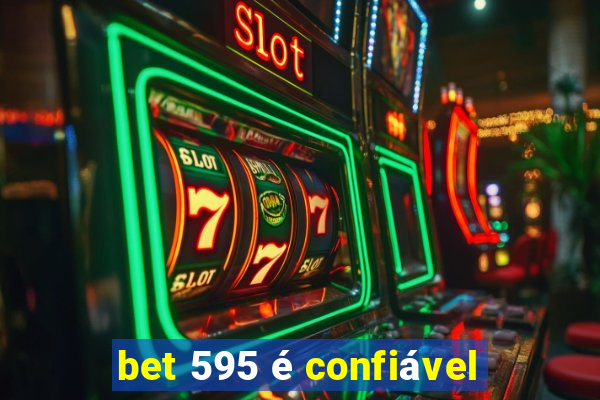 bet 595 é confiável