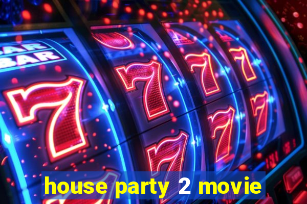 house party 2 movie