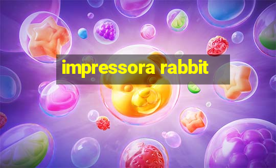 impressora rabbit