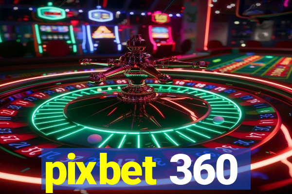 pixbet 360