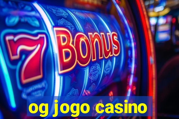 og jogo casino