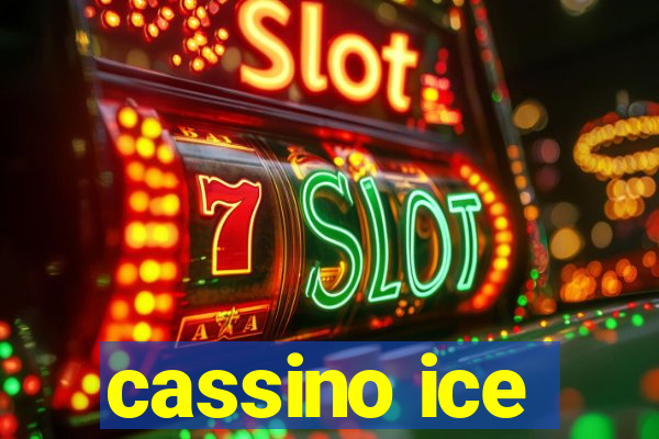 cassino ice