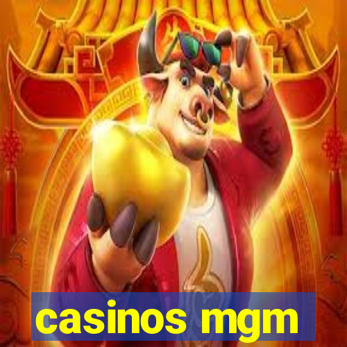 casinos mgm