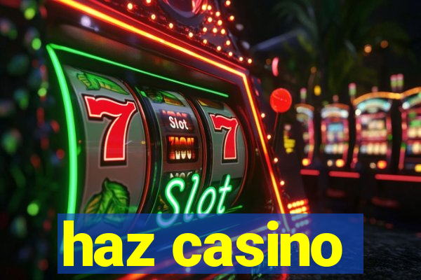 haz casino