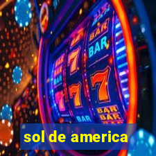 sol de america