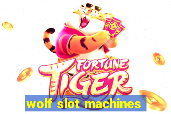 wolf slot machines