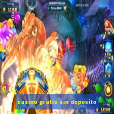 casino gratis sin deposito