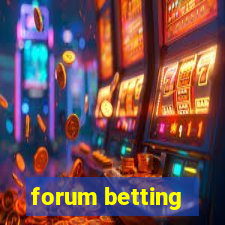 forum betting