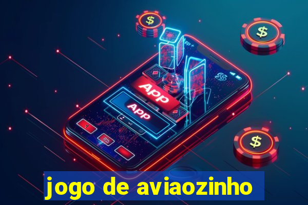 jogo de aviaozinho