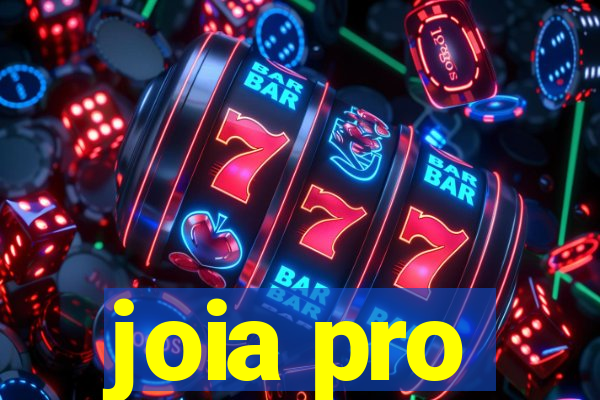 joia pro