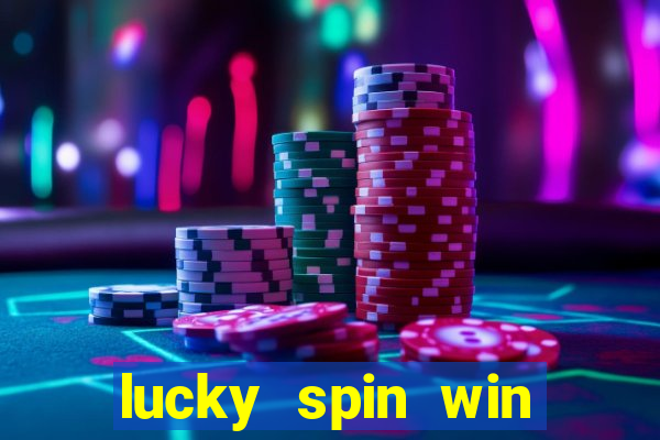 lucky spin win real money gcash