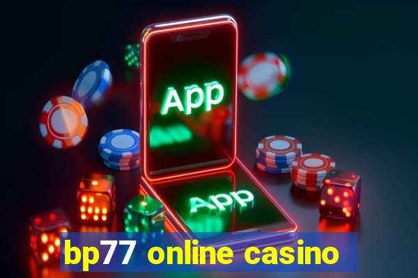 bp77 online casino