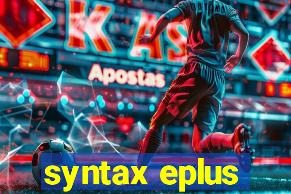 syntax eplus