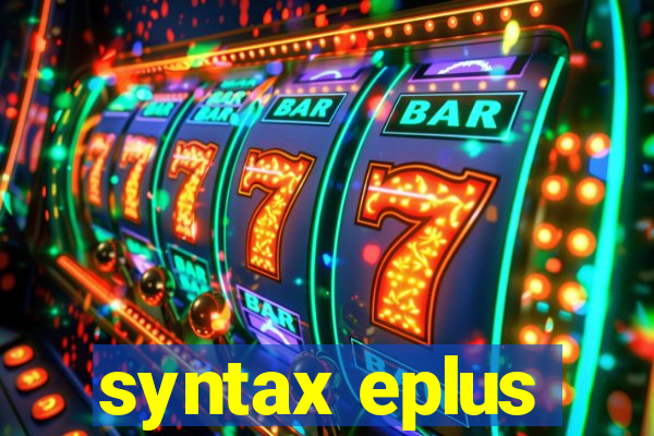 syntax eplus