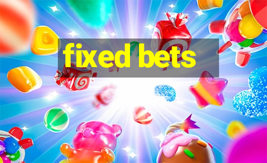 fixed bets