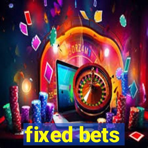 fixed bets